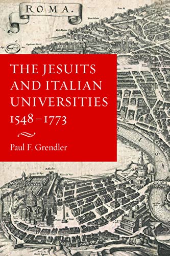 Beispielbild fr The Jesuits and Italian Universities 1548-1773 zum Verkauf von Better World Books