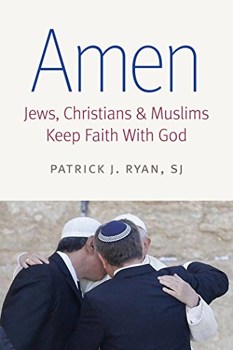 Beispielbild fr Amen : Jews, Christians, and Muslims Keep Faith with God zum Verkauf von Better World Books