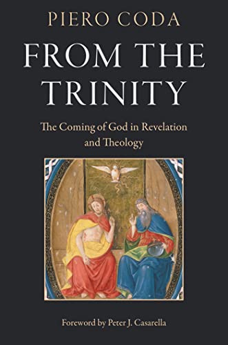 9780813233017: From the Trinity: The Coming of God in Revelation and Theology