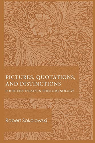 Beispielbild fr Pictures, Quotations, and Distinctions: Fourteen Essays in Phenomenology zum Verkauf von SecondSale