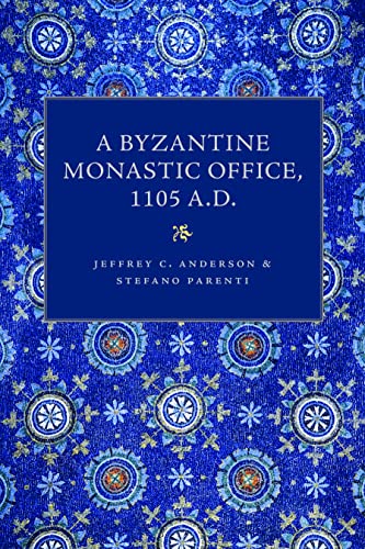 9780813236377: A Byzantine Monastic Office 1105 A.D.