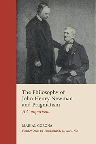 Stock image for Philosophy of John Henry Newman and Pragmatism : A Comparison for sale by GreatBookPrices