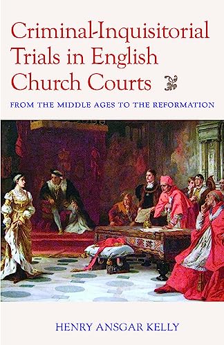 Beispielbild fr Criminal-Inquisitorial Trials in English Church Courts zum Verkauf von Blackwell's