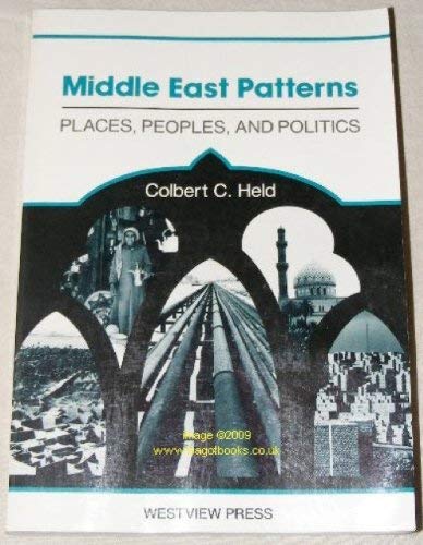 Beispielbild fr Middle East Patterns: Places, Peoples, And Politics zum Verkauf von Wonder Book