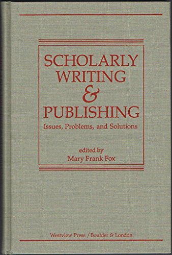 Stock image for Scholary writing & publishing. Issues, Problems, and solutions. for sale by Antiquariat Leon Rterbories