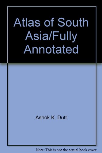 9780813300443: Atlas Of South Asia: Fully Annotated
