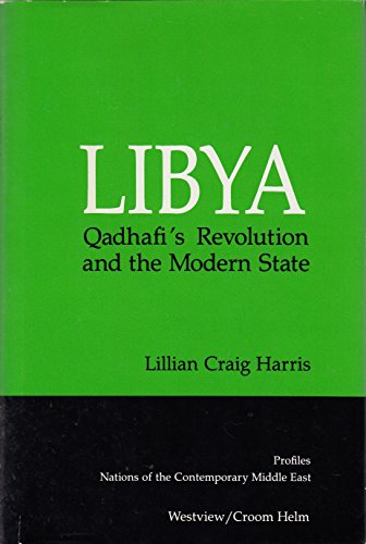 Beispielbild fr Libya : Qadhafi's Revolution and the Modern State zum Verkauf von Better World Books