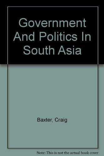 Stock image for Government And Politics In South Asia for sale by Irish Booksellers