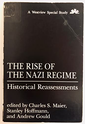 9780813301921: The Rise of The Nazi Regime: Historical Reassessments (A Westview Special Study)