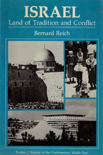 Israel: Land Of Tradition And Conflict (9780813302157) by Reich, Bernard