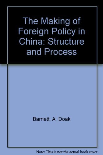 Stock image for The Making of Foreign Policy in China : Structure and Process for sale by Better World Books