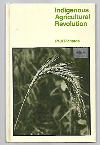 9780813302669: Indigenous Agricultural Revolution: Ecology And Food Crops In West Africa