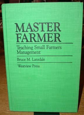 9780813302775: Master Farmer: Teaching Small Farmers Management