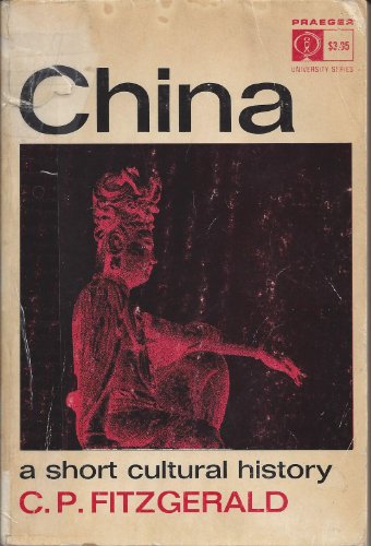 9780813302799: China: A Short Cultural History
