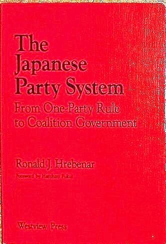Beispielbild fr The Japanese Party System: From One-Party Rule to Coalition Government zum Verkauf von The Curiosity Book Shop