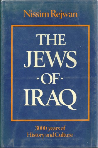 9780813303482: The Jews Of Iraq: 3000 Years Of History And Culture