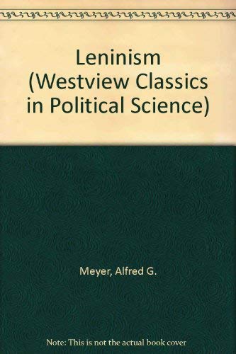Stock image for Leninism (Westview Classics in Political Science) for sale by HPB-Diamond