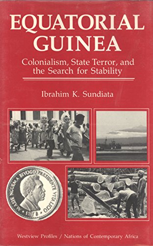 9780813304298: Equatorial Guinea: Colonialism, State Terror, and the Search for Stability (Nations of Contemporary Africa)