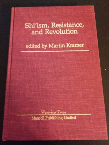 Shi'Ism, Resistance, and Revolution