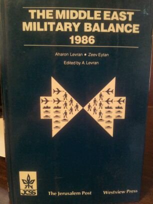 Stock image for The Middle East Military Balance 1986 for sale by Irish Booksellers