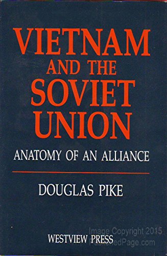 Imagen de archivo de Vietnam and the Soviet Union: Anatomy of an Alliance a la venta por ThriftBooks-Atlanta