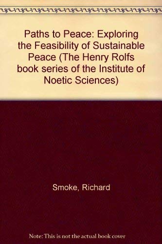 Beispielbild fr Paths to Peace : Exploring the Feasibility of Sustainable Peace zum Verkauf von Better World Books Ltd