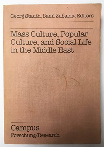 Stock image for Mass Culture, Popular Culture, and Social Life in the Middle East for sale by T. A. Borden Books