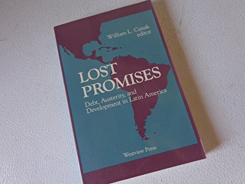 Beispielbild fr Lost Promises: Debt, Austerity, and Development in Latin America zum Verkauf von Wonder Book