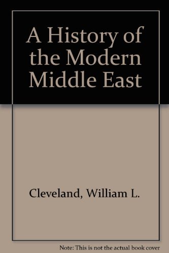 9780813305622: A History Of The Modern Middle East