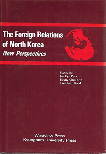 Stock image for The Foreign Relations of North Korea: New Perspectives for sale by From Away Books & Antiques