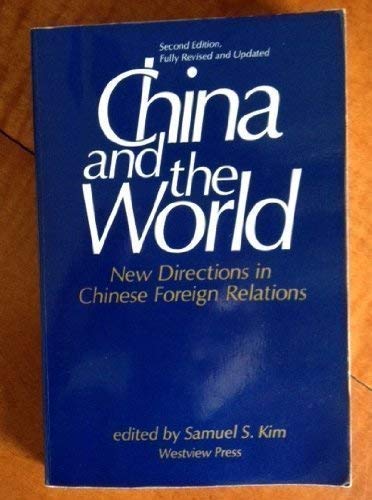 9780813306193: China And The World: New Directions In Chinese Foreign Relations--second Edition