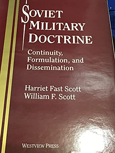 Stock image for Soviet Military Doctrine: Continuity, Formulation and Dissemination for sale by Manchester By The Book