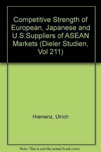 The Competitive Strength Of European, Japanese, And U.s. Suppliers On Asean Markets