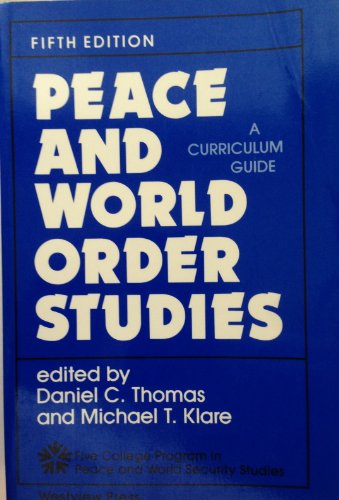 Imagen de archivo de Peace And World Order Studies: A Curriculum Guide. Fifth Edition (Five College Program in Peace and World Studies) a la venta por The Bookseller