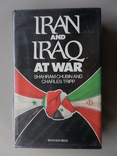 Imagen de archivo de Iran and Iraq at War a la venta por ThriftBooks-Atlanta