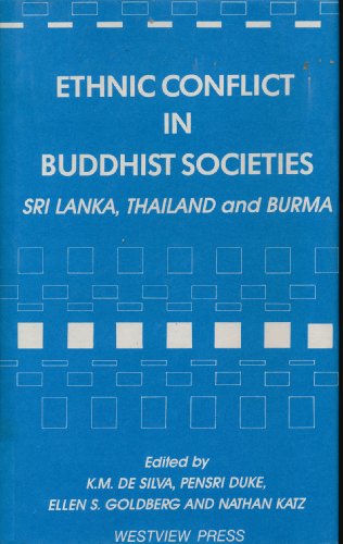 9780813307435: Ethnic Conflict In Buddhist Societies: Sri Lanka, Thailand, Burma