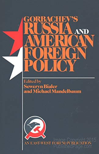 9780813307510: Gorbachev's Russia And American Foreign Policy