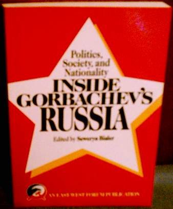 Imagen de archivo de Politics, Society, And Nationality Inside Gorbachev's Russia a la venta por Wonder Book