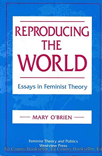Beispielbild fr Reproducing the World : Essays in Feminist Theory zum Verkauf von Better World Books: West