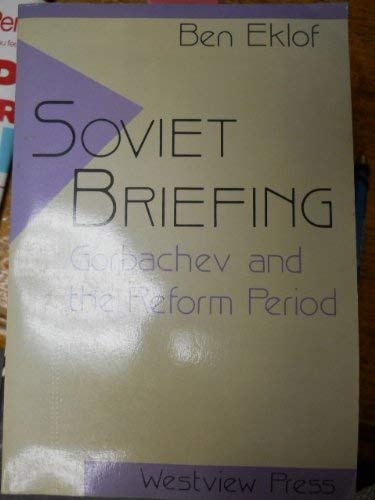 Imagen de archivo de Soviet Briefing: Gorbachev and the Reform Period a la venta por Dunaway Books