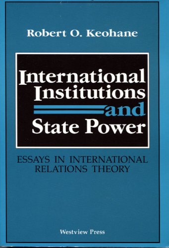 Beispielbild fr International Institutions And State Power: Essays In International Relations Theory zum Verkauf von HPB-Movies
