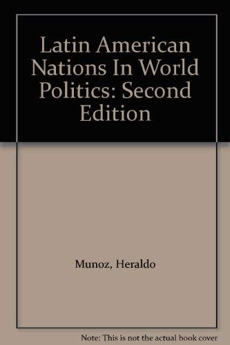 Imagen de archivo de Latin American Nations In World Politics a la venta por Library House Internet Sales