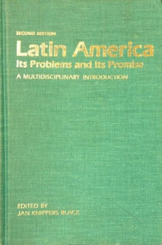 9780813309040: Latin America, Its Problems And Its Promise: A Multidisciplinary Introduction, Second Edition