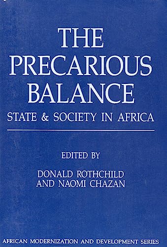 Beispielbild fr The Precarious Balance: State And Society In Africa (African Modernization and Development S) zum Verkauf von Half Price Books Inc.