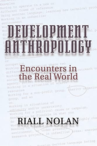 Stock image for Development Anthropology: Encounters in the Real World for sale by ThriftBooks-Dallas