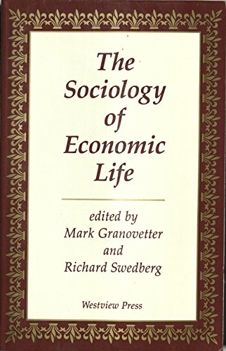 9780813310336: The Sociology Of Economic Life