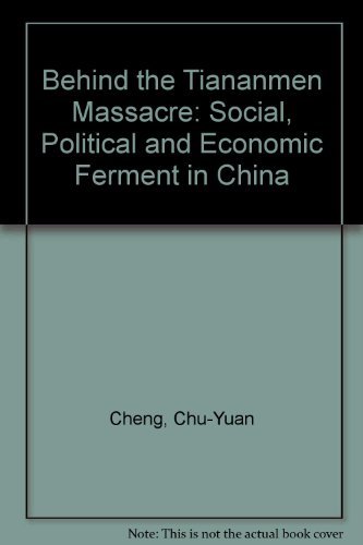 Stock image for Behind the Tiananmen Massacre: Social, Political, and Economic Ferment in China for sale by ThriftBooks-Dallas