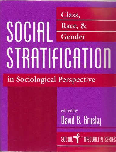 9780813310657: Social Stratification: Class, Race, And Gender In Sociological Perspective
