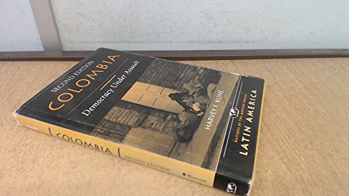 Imagen de archivo de Colombia: Democracy Under Assault, Second Edition (NATIONS OF THE MODERN WORLD: LATIN AMERICA) a la venta por Haaswurth Books