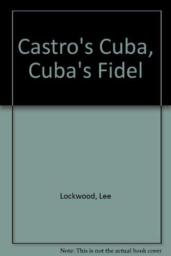 Stock image for Castro's Cuba, Cuba's Fidel: Reprinted With A New Concluding Chapter for sale by Half Price Books Inc.